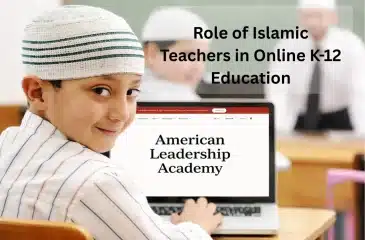 Role of Islamic Teachers in Online K-12 Education